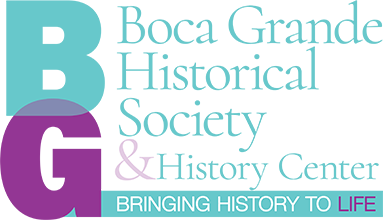 Boca Grande Historical Society & History Center logo- Bringing History to Life