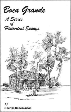 Boca Grande A Series of Historical Essays - Front Cover