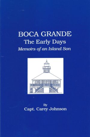 Boca Grande The Early Day Memoirs of an Island Son Front Cover