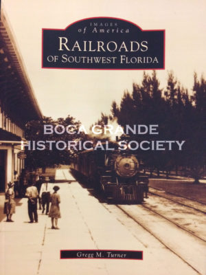 Images of America: Railroads of Southwest Florida book