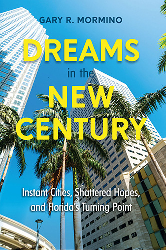 front cover of Dreams in the New Century by Gary Mormino 