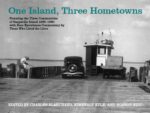 One Island, Three Hometowns by Charles Blanchard, Kimberly Kyle and Robert Edic - book cover