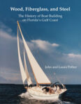 front cover of Wood, Fiberglass, and Steel: The History of Boat Building on the Gulf Coast of Florida