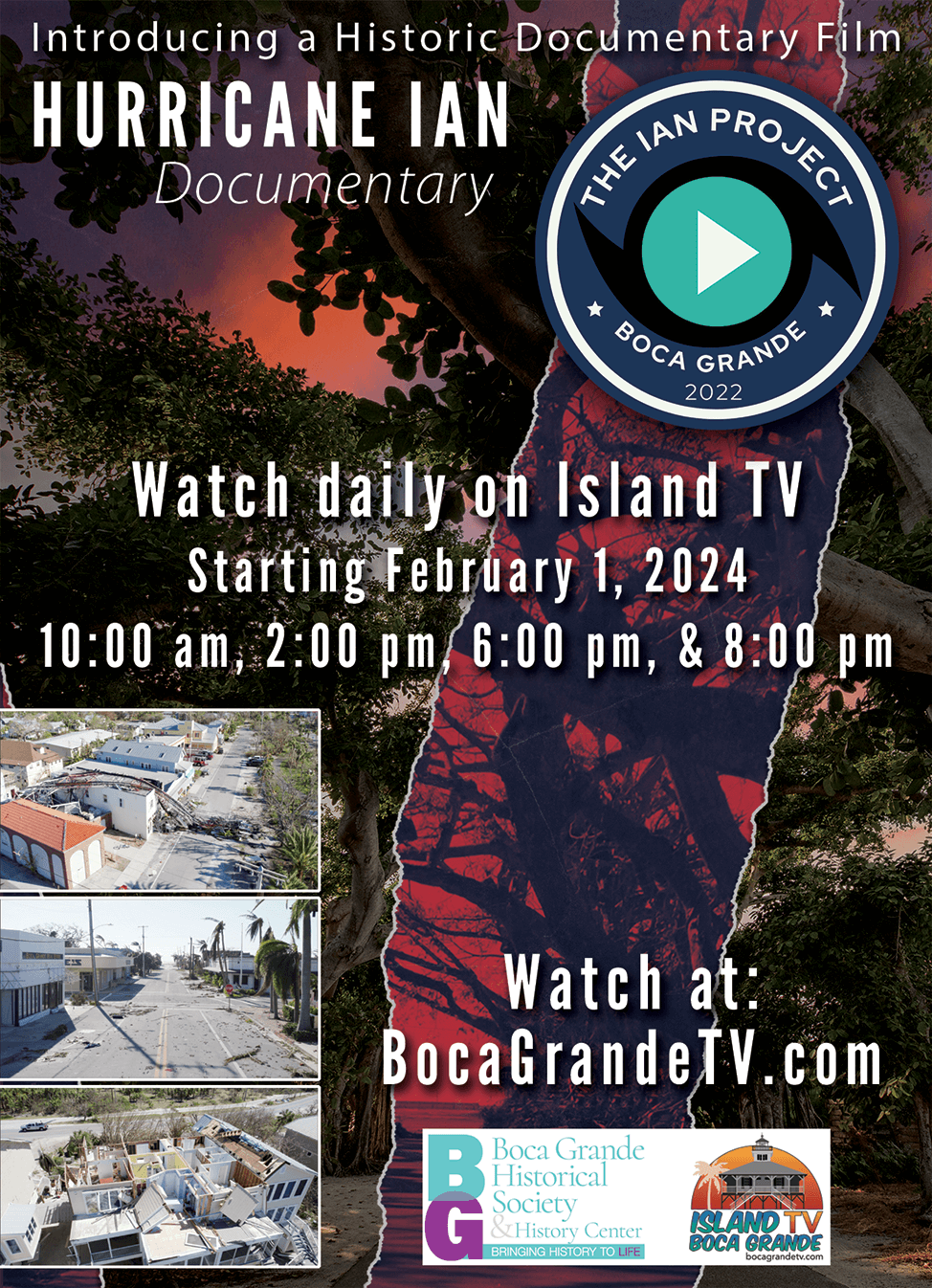 Hurricane Ian Documentary: THE IAN PROJECT - Watch daily on Island TV Starting February 1, 2024, 10:00 am, 2:00 pm, 6:00 pm, & 8:00 pm.
